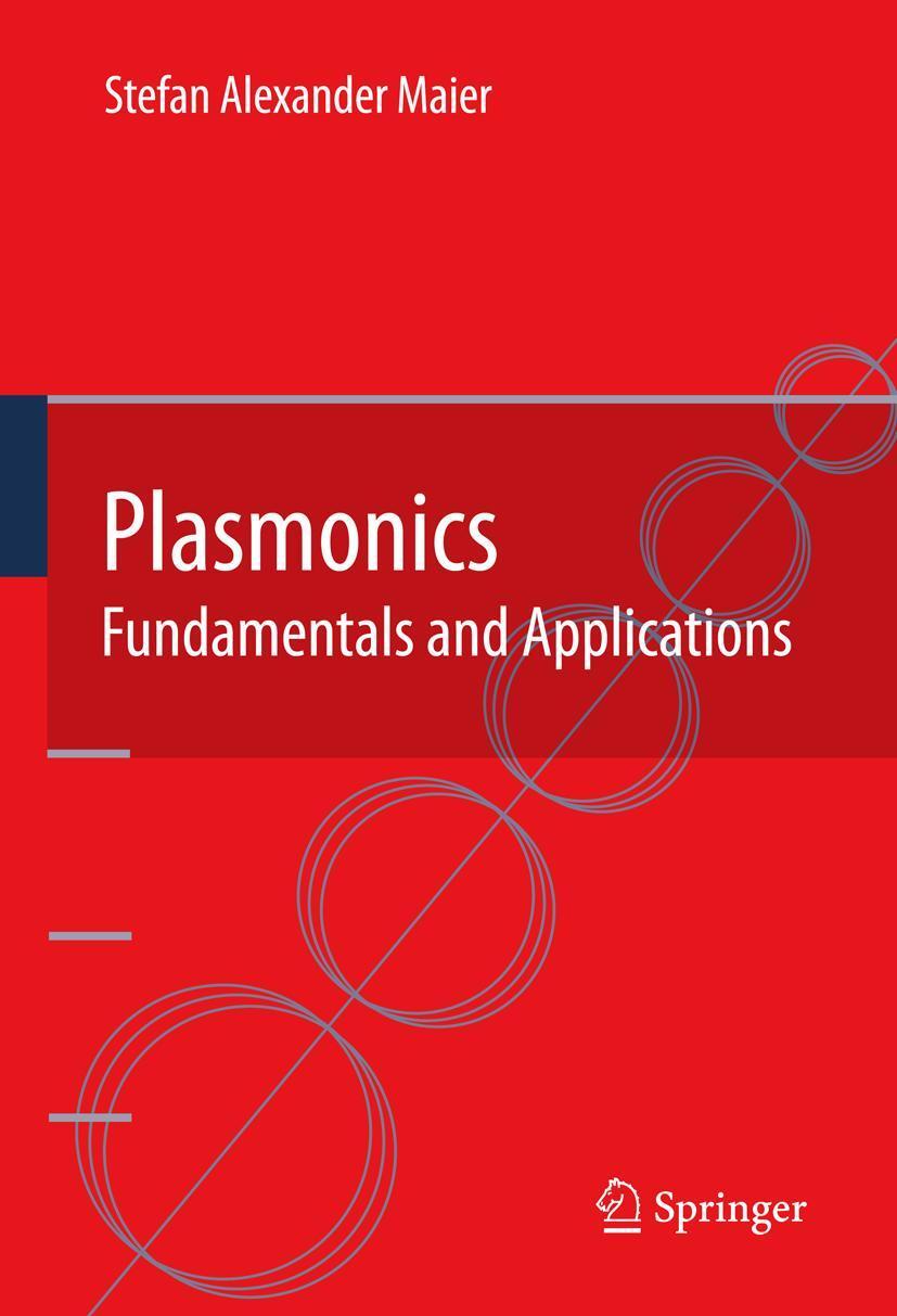 Cover: 9780387331508 | Plasmonics: Fundamentals and Applications | Stefan Alexander Maier