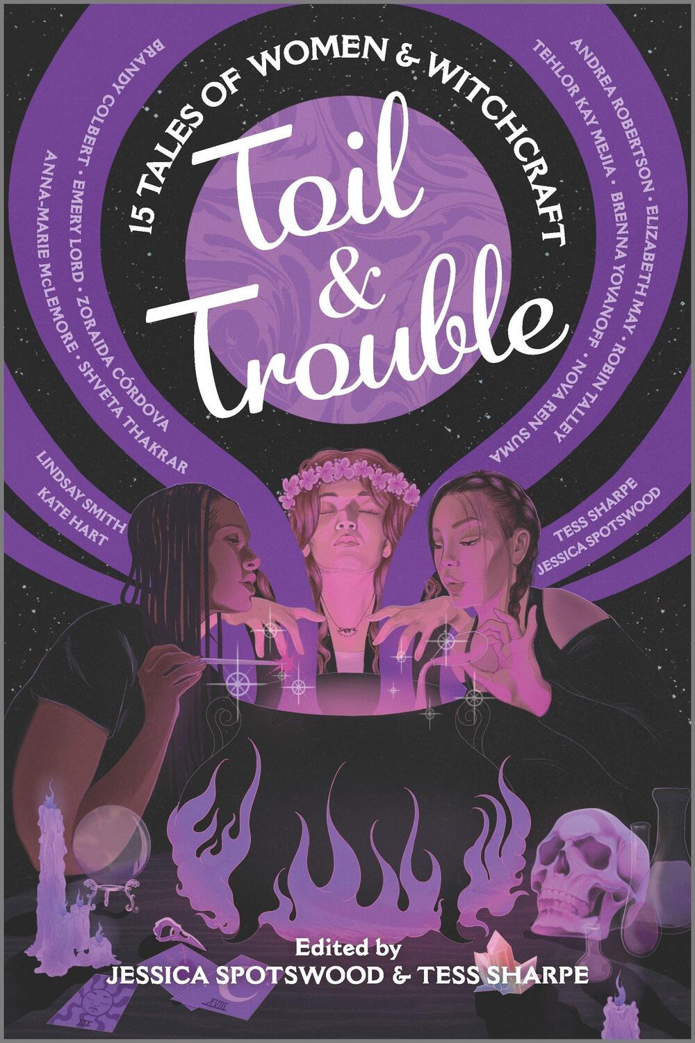 Cover: 9781335424372 | Toil &amp; Trouble | 15 Tales of Women &amp; Witchcraft | Tess Sharpe (u. a.)
