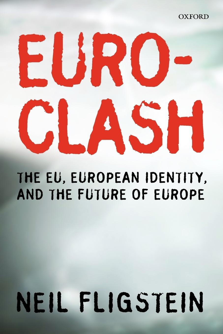 Cover: 9780199580859 | Euroclash | The EU, European Identity, and the Future of Europe | Buch