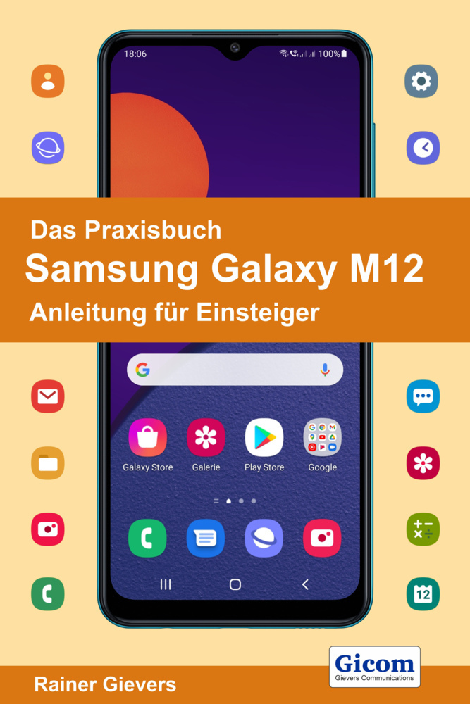 Cover: 9783964691545 | Das Praxisbuch Samsung Galaxy M12 - Anleitung für Einsteiger | Gievers