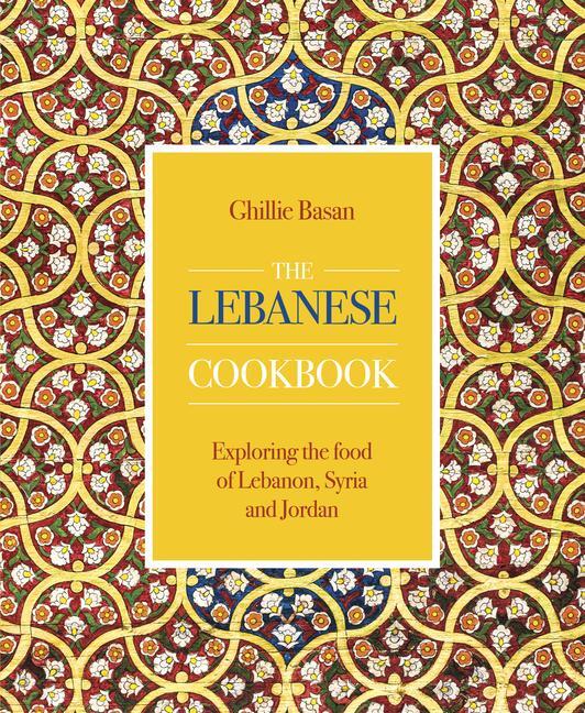 Cover: 9780754834694 | The Lebanese Cookbook | Ghillie Basan | Buch | Gebunden | Englisch