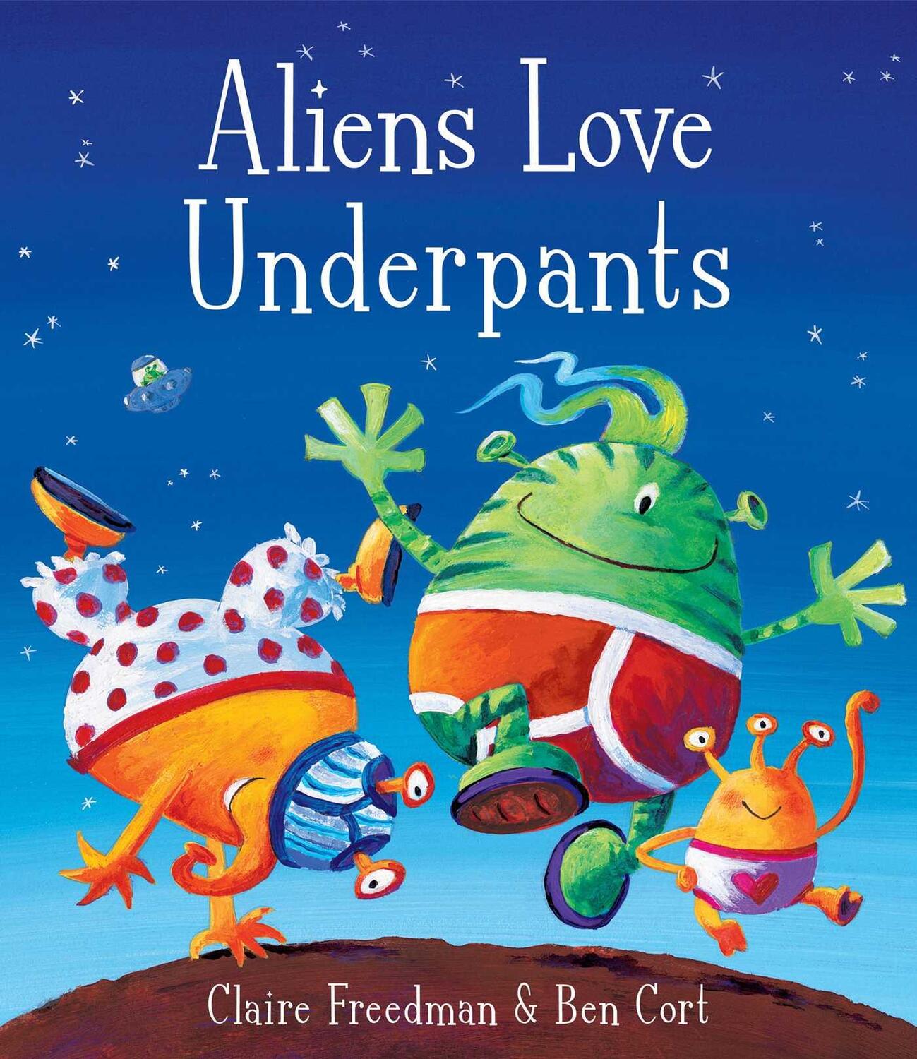 Cover: 9781416917052 | Aliens Love Underpants! | Claire Freedman | Taschenbuch | Englisch