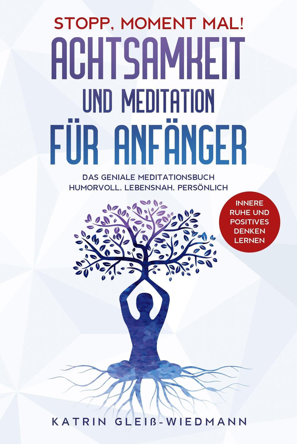 Cover: 9783969671108 | Stopp Moment mal! - Achtsamkeit und Meditationen für Anfänger | Buch