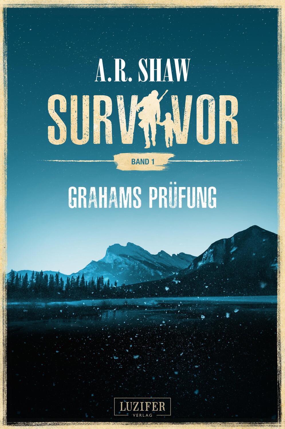 Cover: 9783958351684 | Survivor: Grahams Prüfung | postapokalyptischer Roman | A. R. Shaw