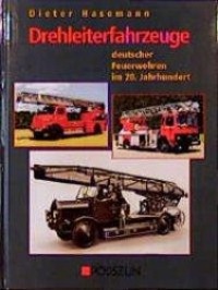 Cover: 9783861332404 | Drehleiterfahrzeuge deutscher Feuerwehren im 20. Jahrhundert | Buch