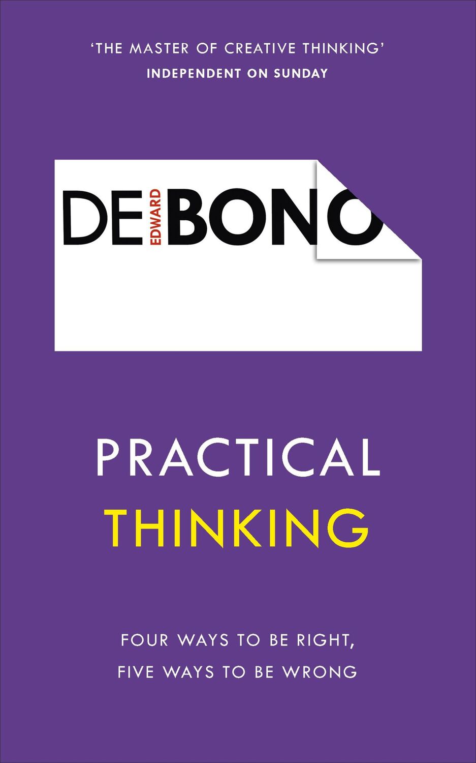 Cover: 9781785041112 | Practical Thinking | Four Ways to be Right, Five Ways to be Wrong