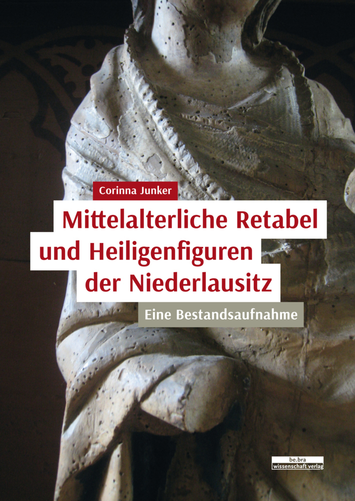 Cover: 9783954102808 | Mittelalterliche Retabel und Heiligenfiguren der Niederlausitz | Buch