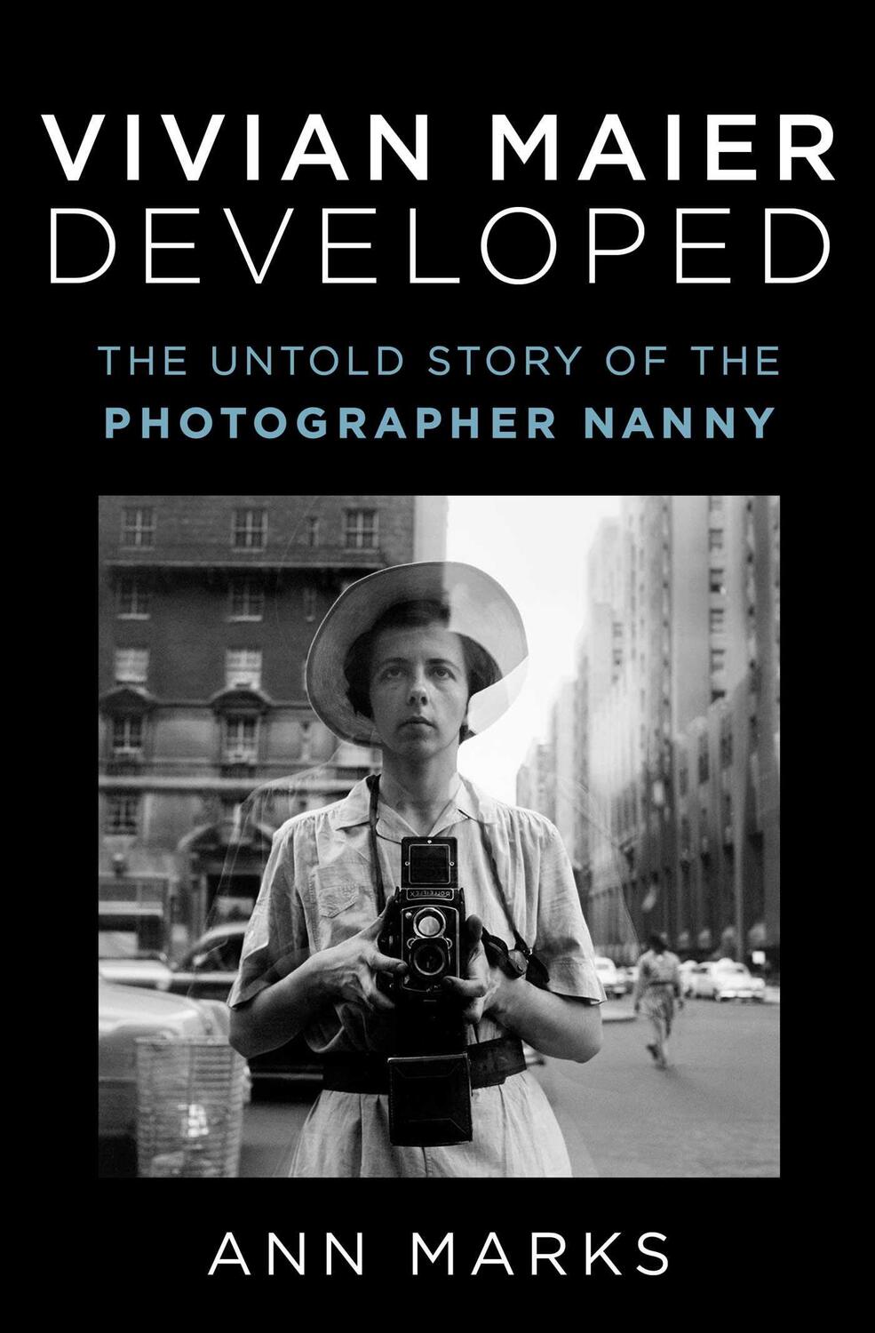 Cover: 9781982166724 | Vivian Maier Developed | The Untold Story of the Photographer Nanny