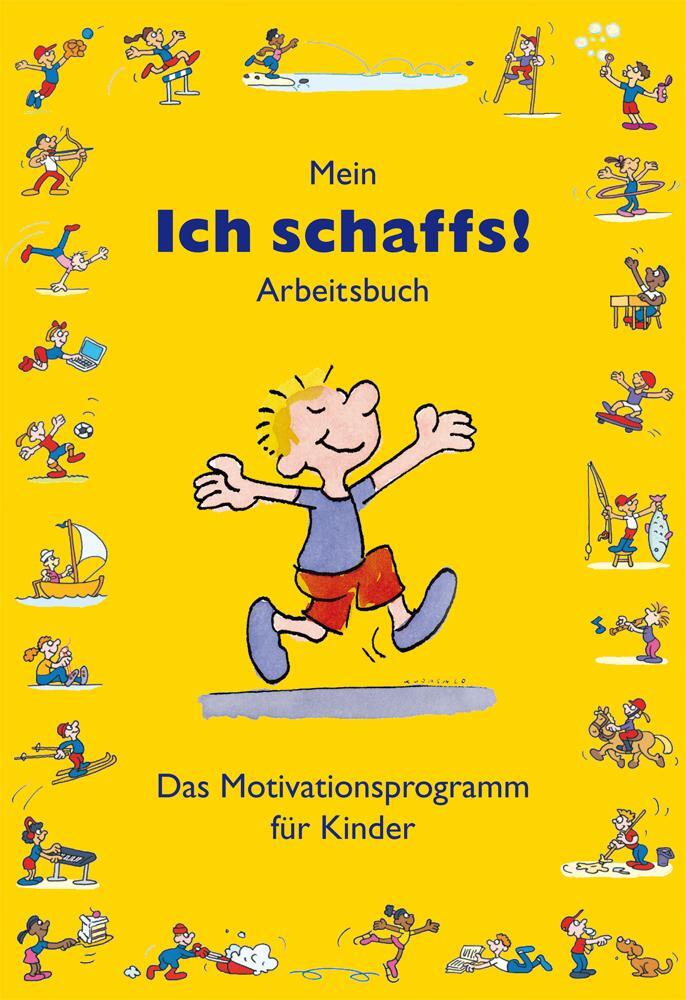 Cover: 9783896707277 | Mein "Ich schaffs!" - Arbeitsbuch | Das Motivationsprogramm für Kinder