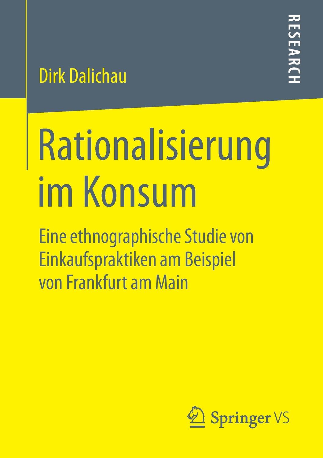 Cover: 9783658131296 | Rationalisierung im Konsum | Dirk Dalichau | Taschenbuch | Paperback