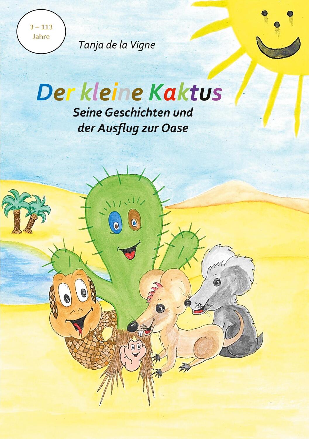 Cover: 9783755761440 | Der kleine Kaktus - Seine Geschichten und der Ausflug zur Oase -...