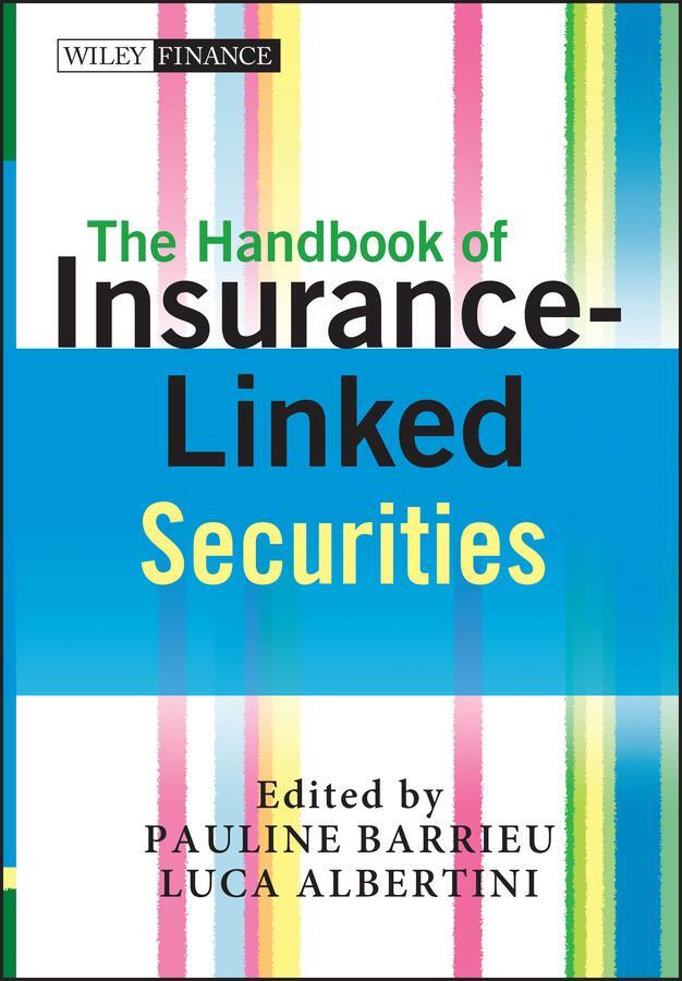 Cover: 9780470743836 | The Handbook of Insurance-Linked Securities | Pauline Barrieu (u. a.)