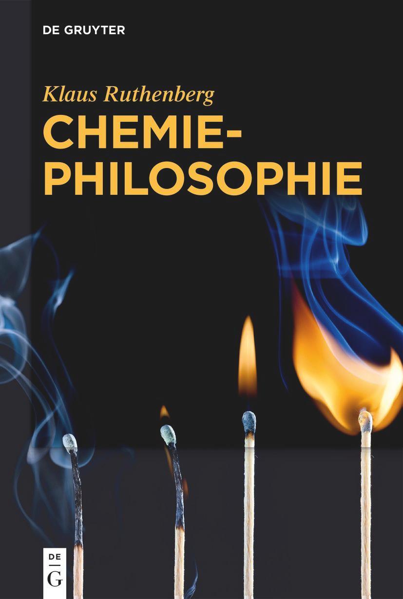 Cover: 9783110740417 | Chemiephilosophie | Klaus Ruthenberg | Buch | IX | Deutsch | 2022
