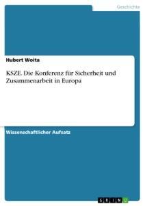 Cover: 9783668610897 | KSZE. Die Konferenz für Sicherheit und Zusammenarbeit in Europa | Buch