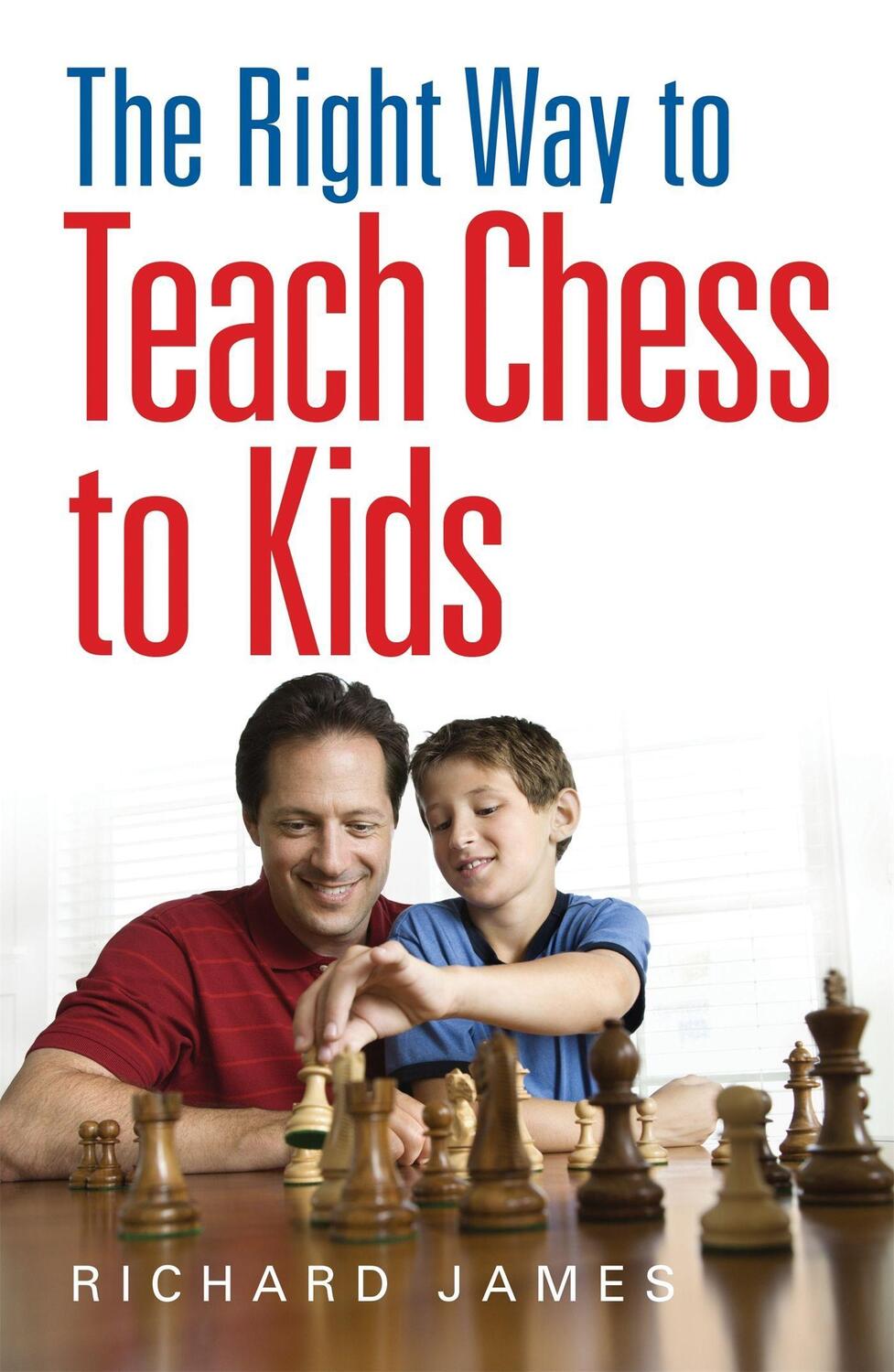 Cover: 9780716023357 | The Right Way to Teach Chess to Kids | Richard James | Taschenbuch