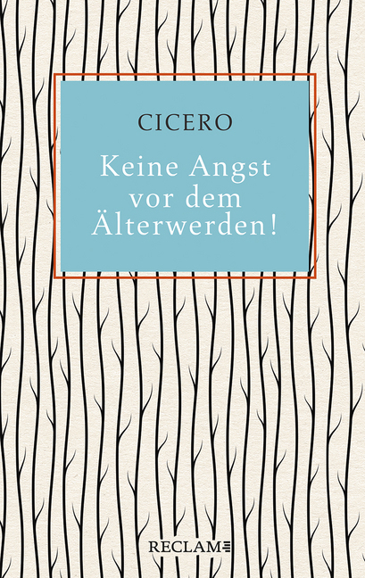 Cover: 9783150112830 | Keine Angst vor dem Älterwerden! | Cicero | Buch | 96 S. | Deutsch