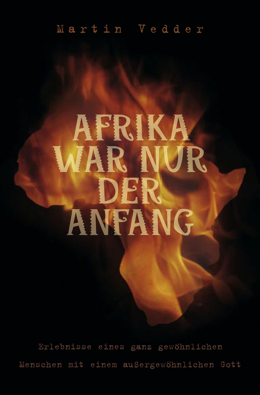 Cover: 9783866992085 | Afrika war nur der Anfang | Martin Vedder | Taschenbuch | 144 S.