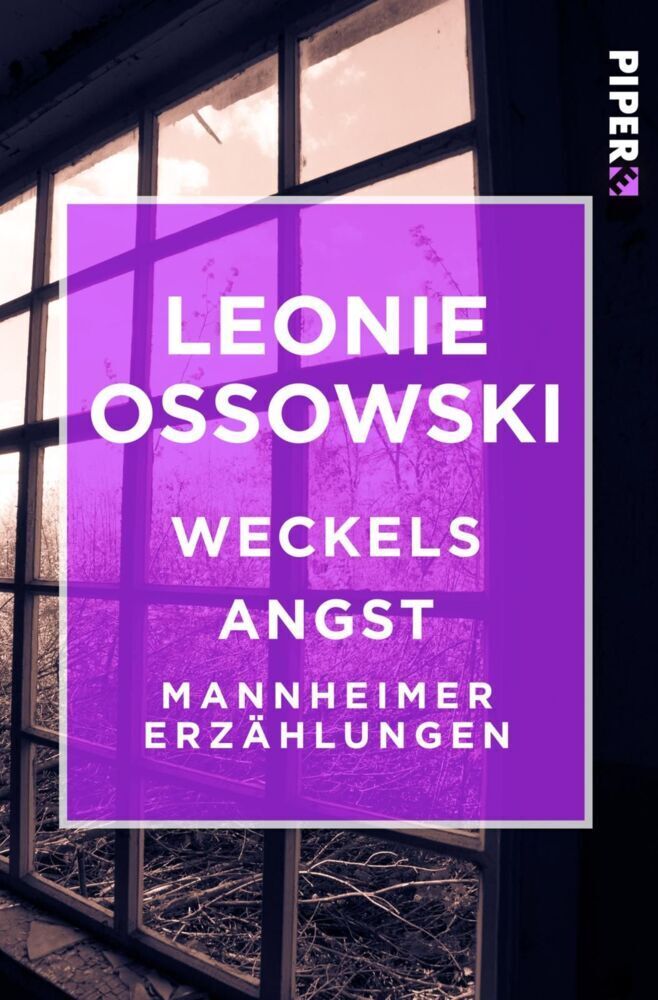 Cover: 9783492500852 | Weckels Angst | Mannheimer Erzählungen | Leonie Ossowski | Taschenbuch
