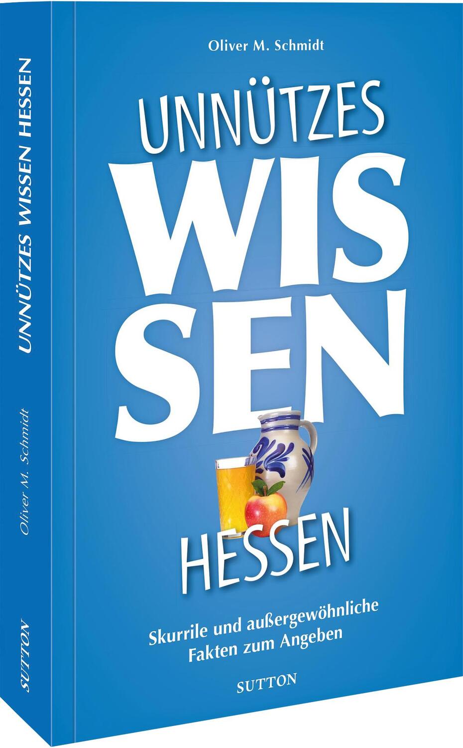 Cover: 9783963032936 | Unnützes Wissen Hessen | Oliver M. Schmidt | Taschenbuch | Deutsch