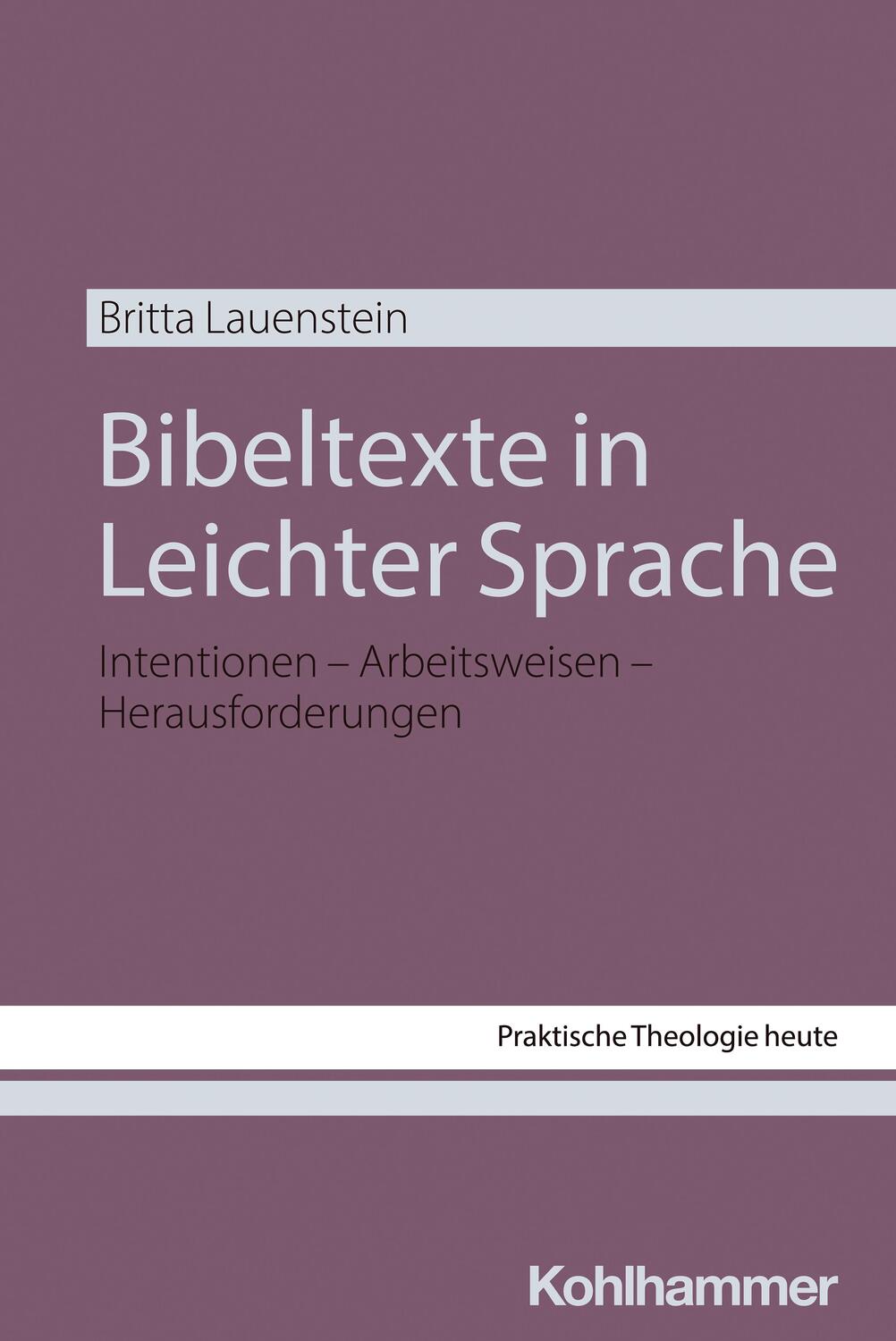 Cover: 9783170444980 | Bibeltexte in Leichter Sprache | Britta Lauenstein | Taschenbuch