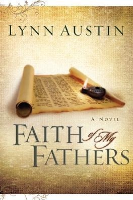 Cover: 9780764229923 | Faith of My Fathers | Lynn Austin | Taschenbuch | Englisch | 2006
