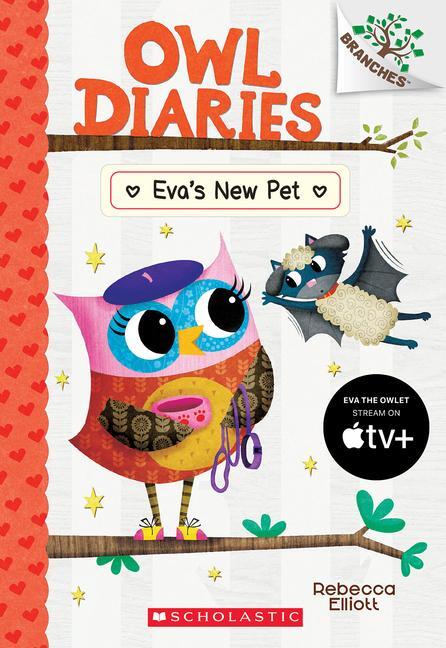 Cover: 9781338745375 | Eva's New Pet: A Branches Book (Owl Diaries #15) | Volume 15 | Elliott