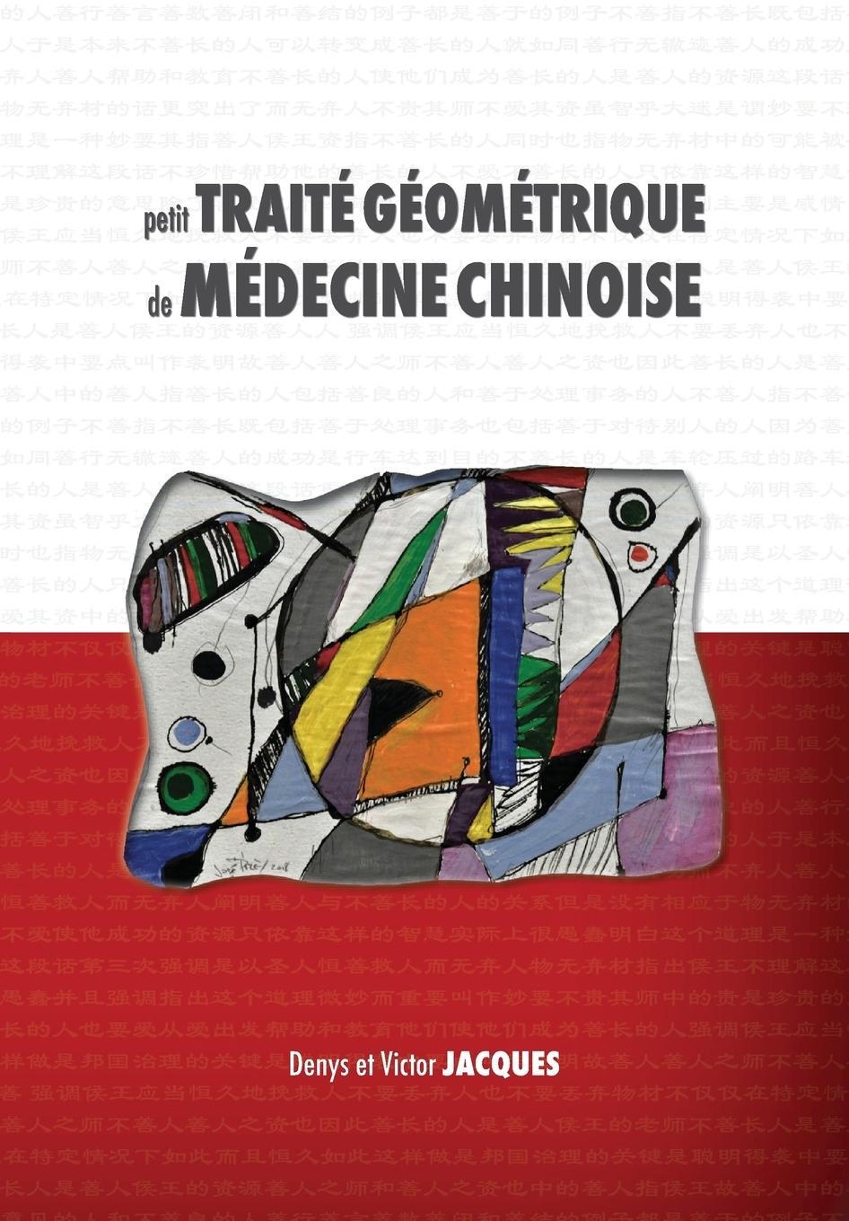 Cover: 9781788943277 | Petit Traité Géométrique de Médecine Chinoise | Denys Jacques (u. a.)