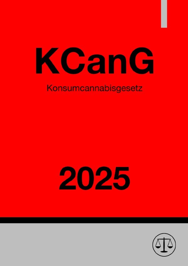 Cover: 9783818780784 | Konsumcannabisgesetz - KCanG 2025 | Ronny Studier | Taschenbuch | 2025