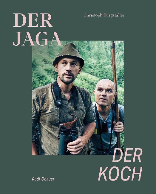Cover: 9783710402203 | Der Jaga und der Koch | Unser Wild kennen, verstehen und genießen