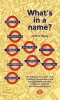 Cover: 9781854142412 | What's in a Name? | Origins of Station Names on the London Underground