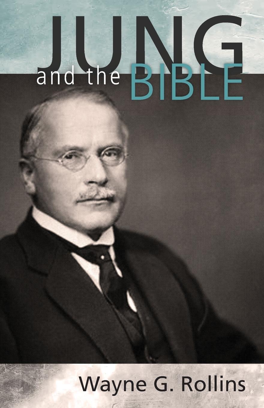 Cover: 9781625642615 | Jung and the Bible | Wayne Rollins | Taschenbuch | Paperback | 2013
