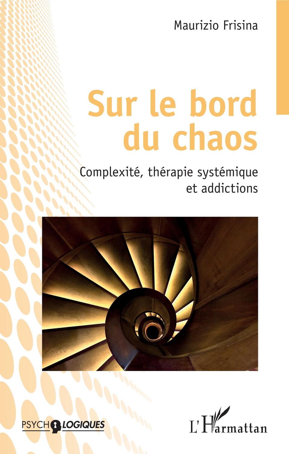 Cover: 9782343205137 | Sur le bord du chaos | Complexité, thérapie systémique et addictions