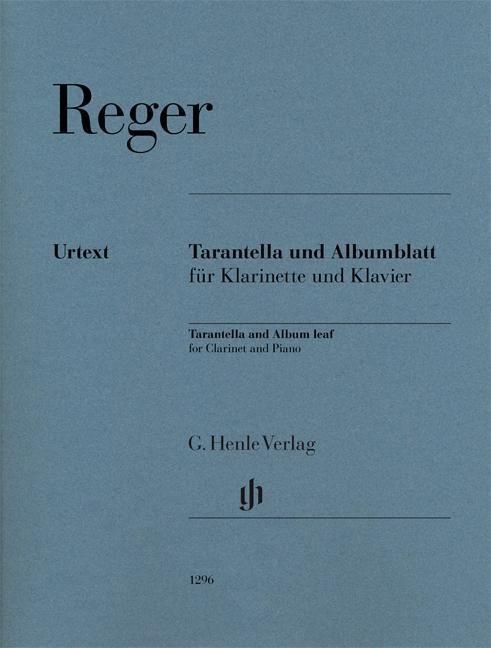 Cover: 9790201812960 | Tarantella and Album Leaf | for Clarinet and Piano | Max Reger | Buch