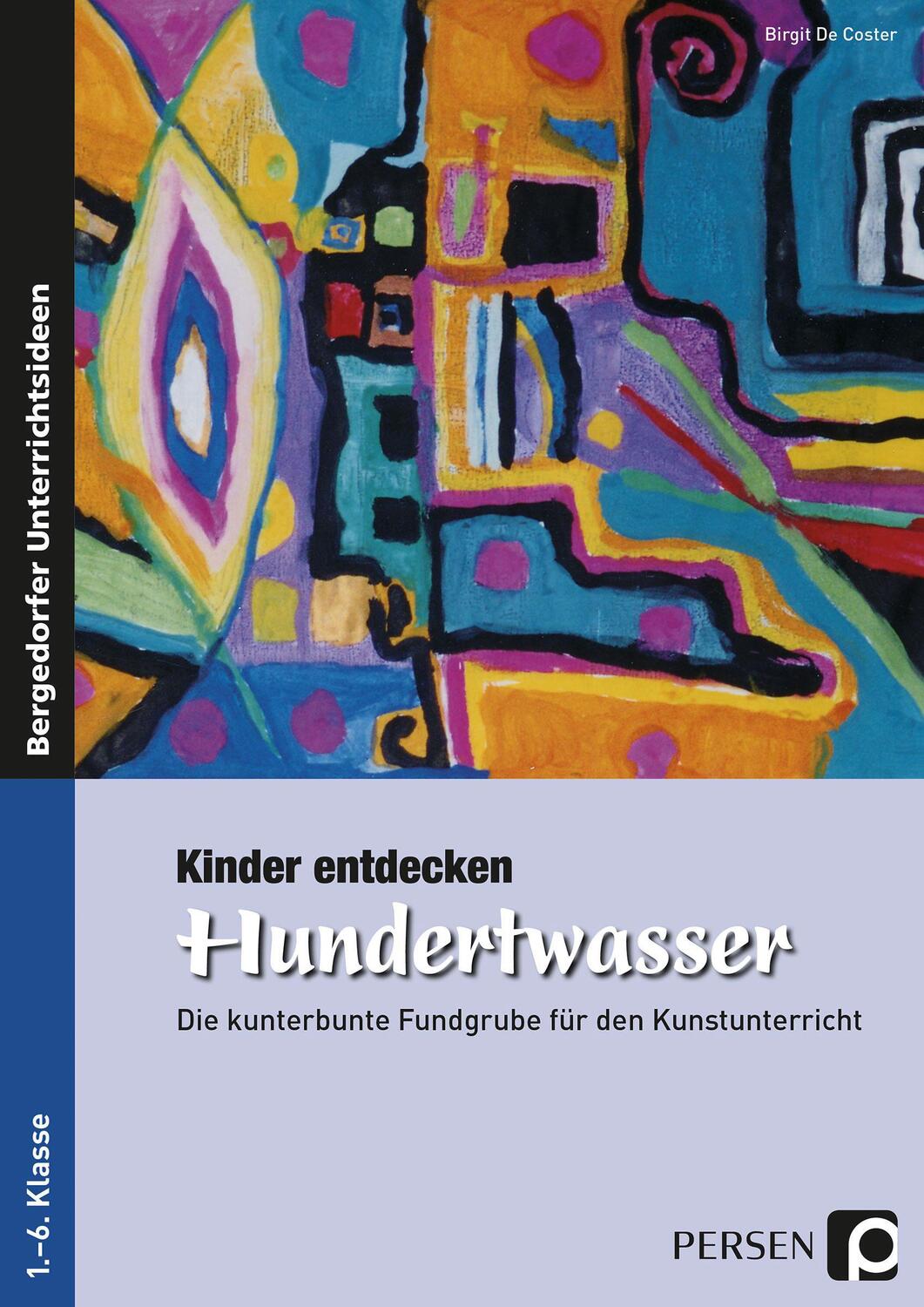 Cover: 9783834438782 | Kinder entdecken Hundertwasser | Birgit De Coster | Taschenbuch | 2013
