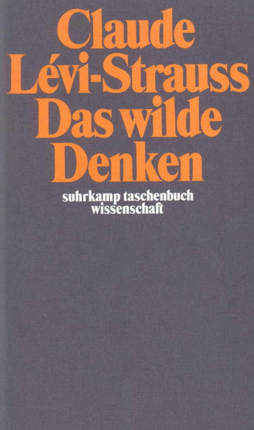 Cover: 9783518276143 | Das wilde Denken | Claude Levi-Strauss | Taschenbuch | Deutsch | 1973