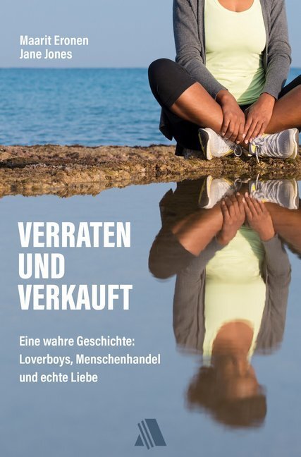 Cover: 9783954590308 | Verraten und verkauft | Maarit Eronen (u. a.) | Taschenbuch | 192 S.