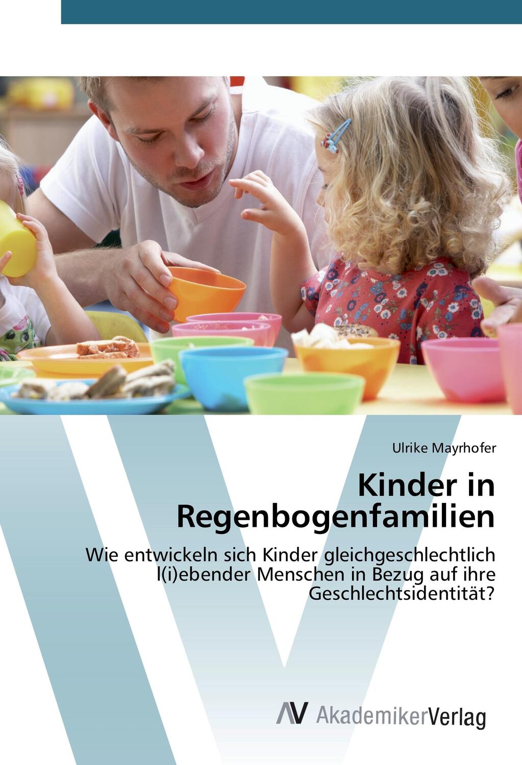 Cover: 9783639876628 | Kinder in Regenbogenfamilien | Ulrike Mayrhofer | Taschenbuch