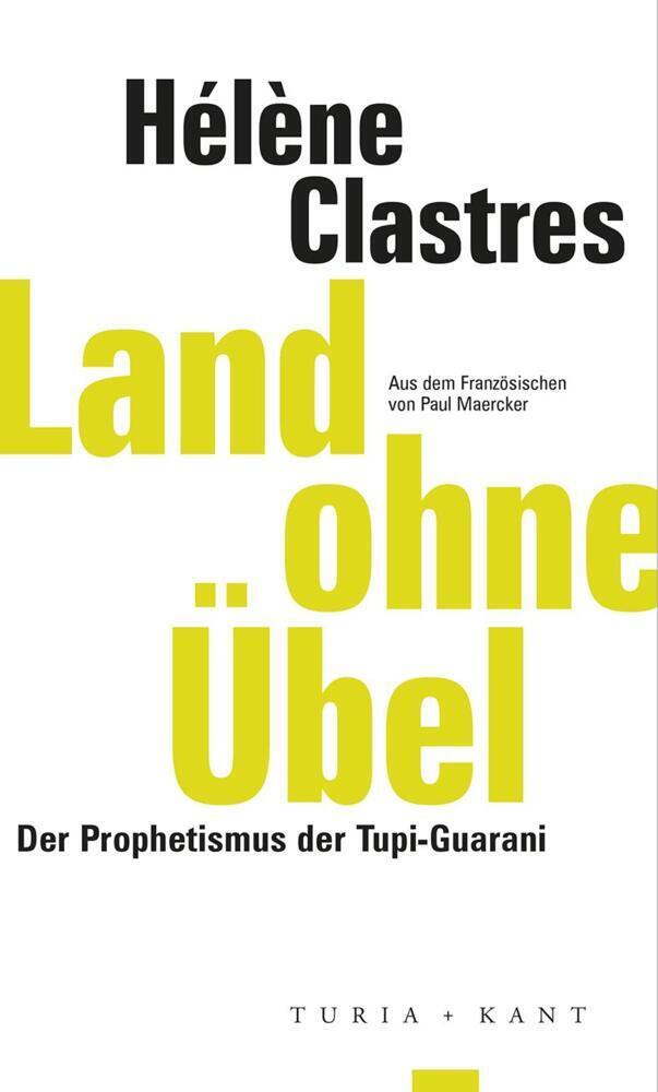 Cover: 9783985140237 | Land ohne Übel | Der Prophetismus der Tupi-Guaraní | Hélène Clastres