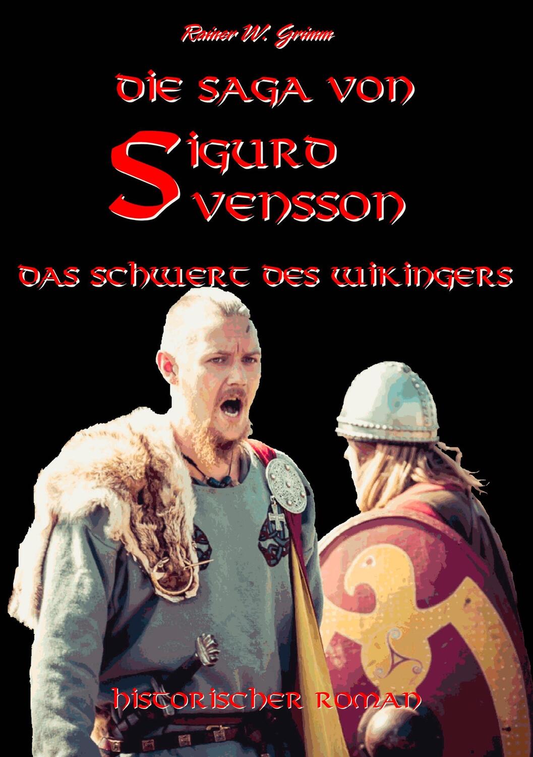 Cover: 9783734790850 | Die Saga von Sigurd Svensson | Das Schwert des Wikingers | Grimm