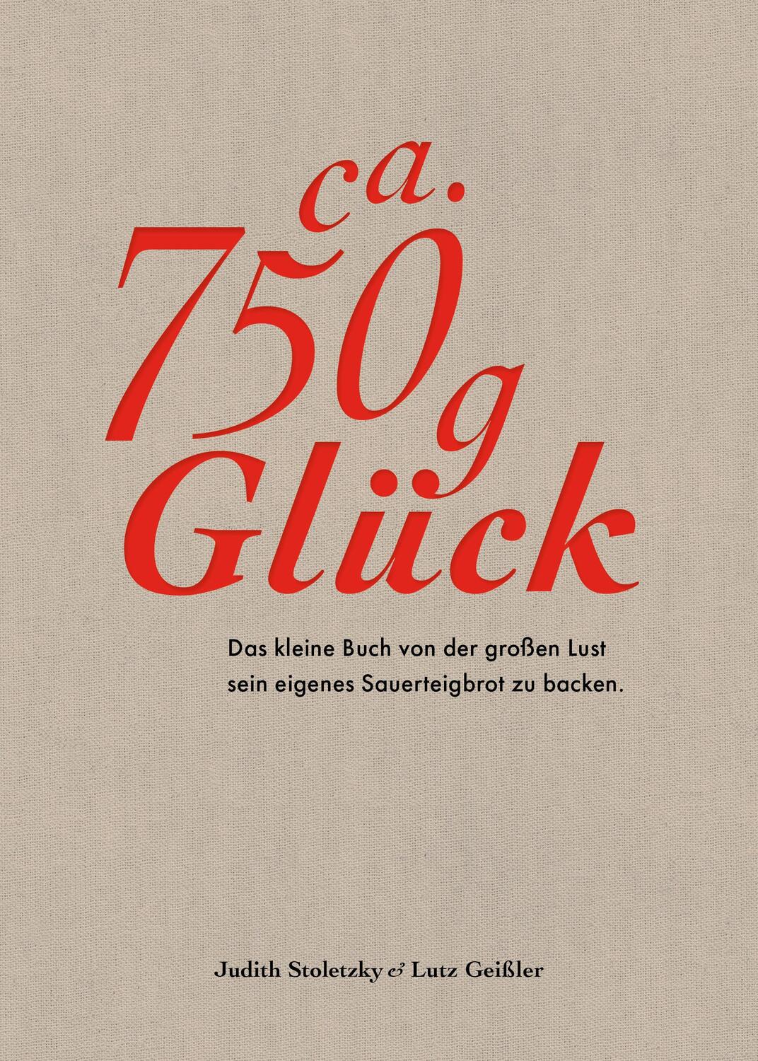 Cover: 9783954531592 | Ca. 750 g Glück - Das kleine Buch über die große Lust sein eigenes...