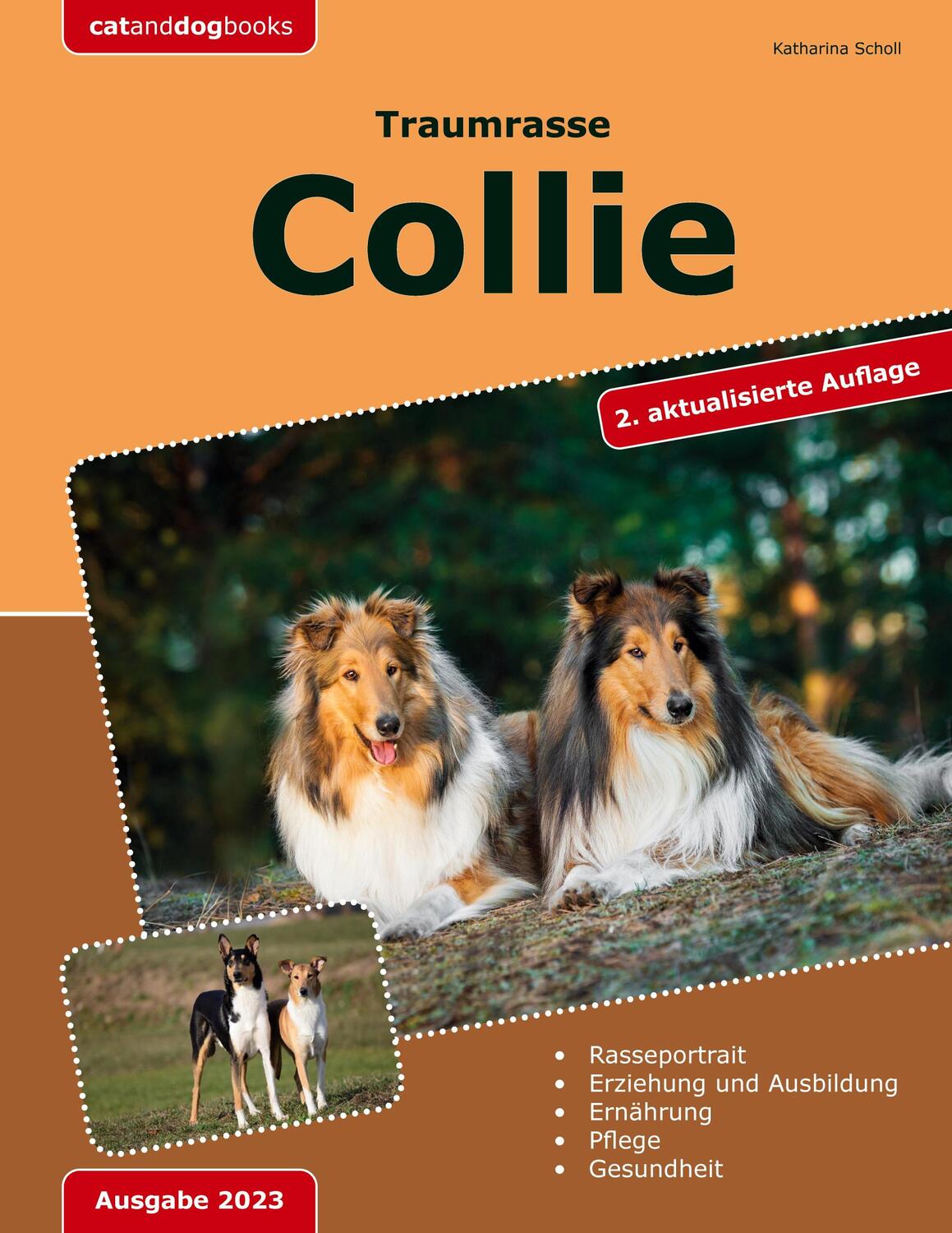 Cover: 9783755760214 | Traumrasse: Collie | 2. aktualisierte Auflage | Katharina Scholl