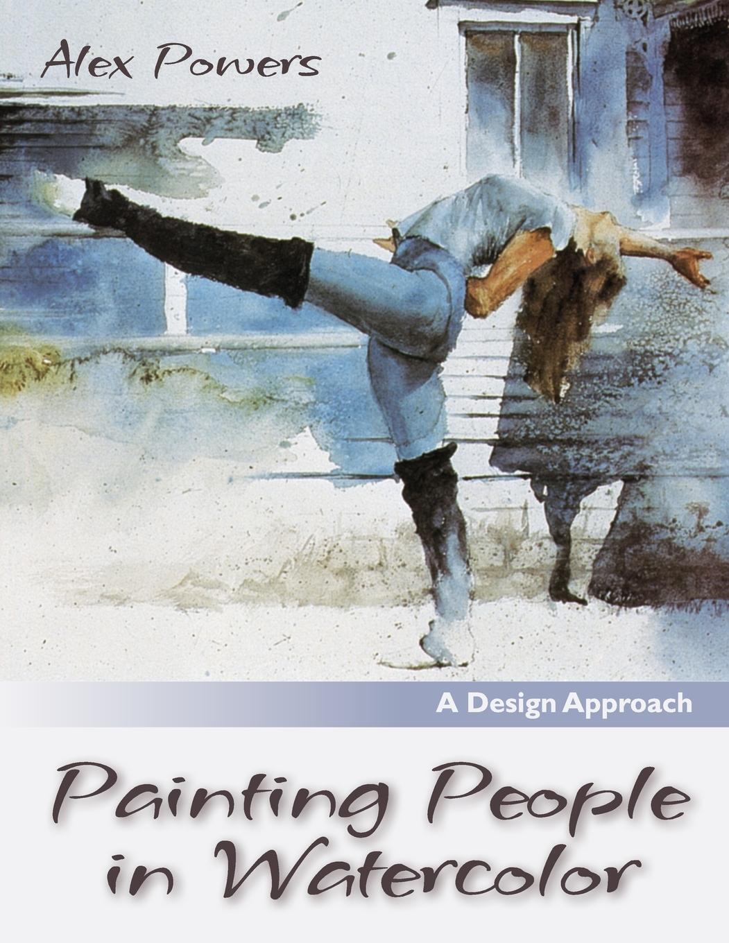 Cover: 9781626540538 | Painting People in Watercolor | Alex Powers | Taschenbuch | Paperback