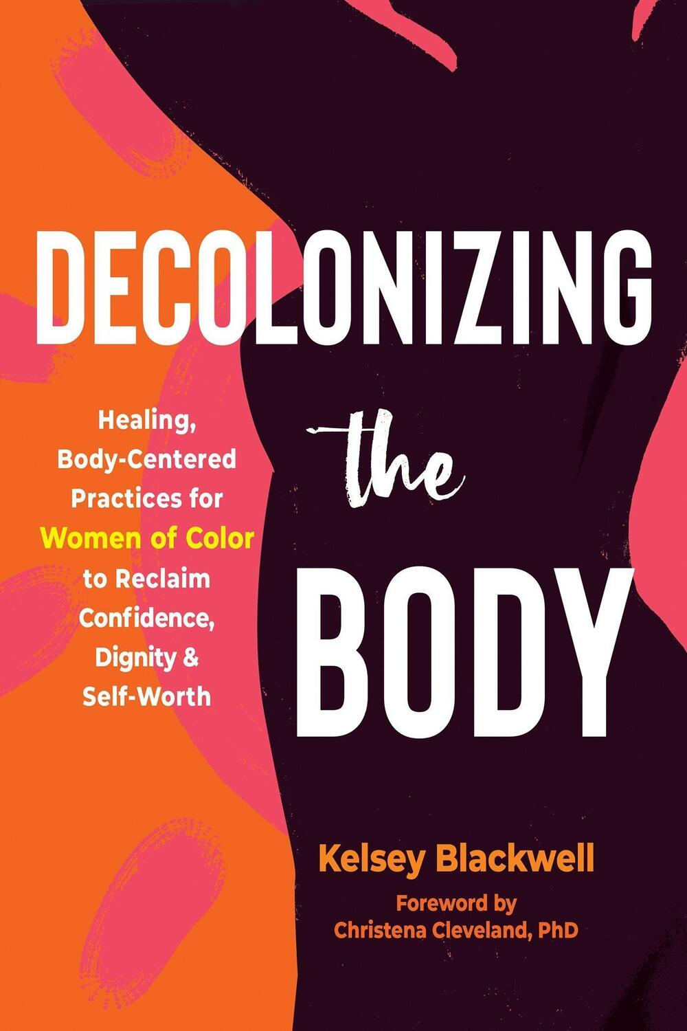 Cover: 9781648480614 | Decolonizing the Body | Kelsey Blackwell | Taschenbuch | Englisch