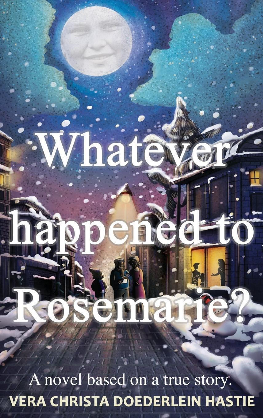 Cover: 9798990359314 | Whatever happened to Rosemarie? | Vera Christa Doederlein Hastie