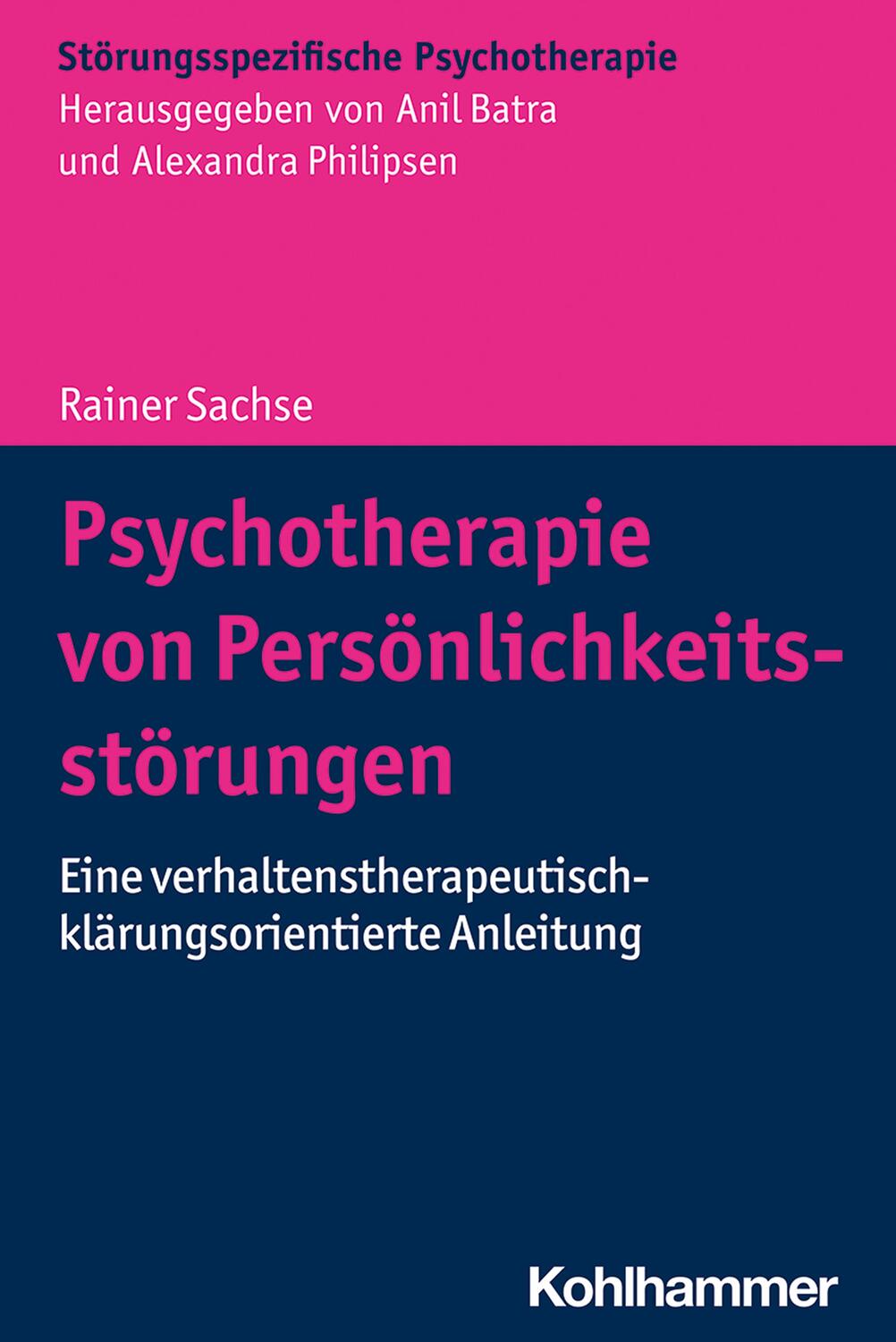 Cover: 9783170397620 | Psychotherapie von Persönlichkeitsstörungen | Rainer Sachse | Buch