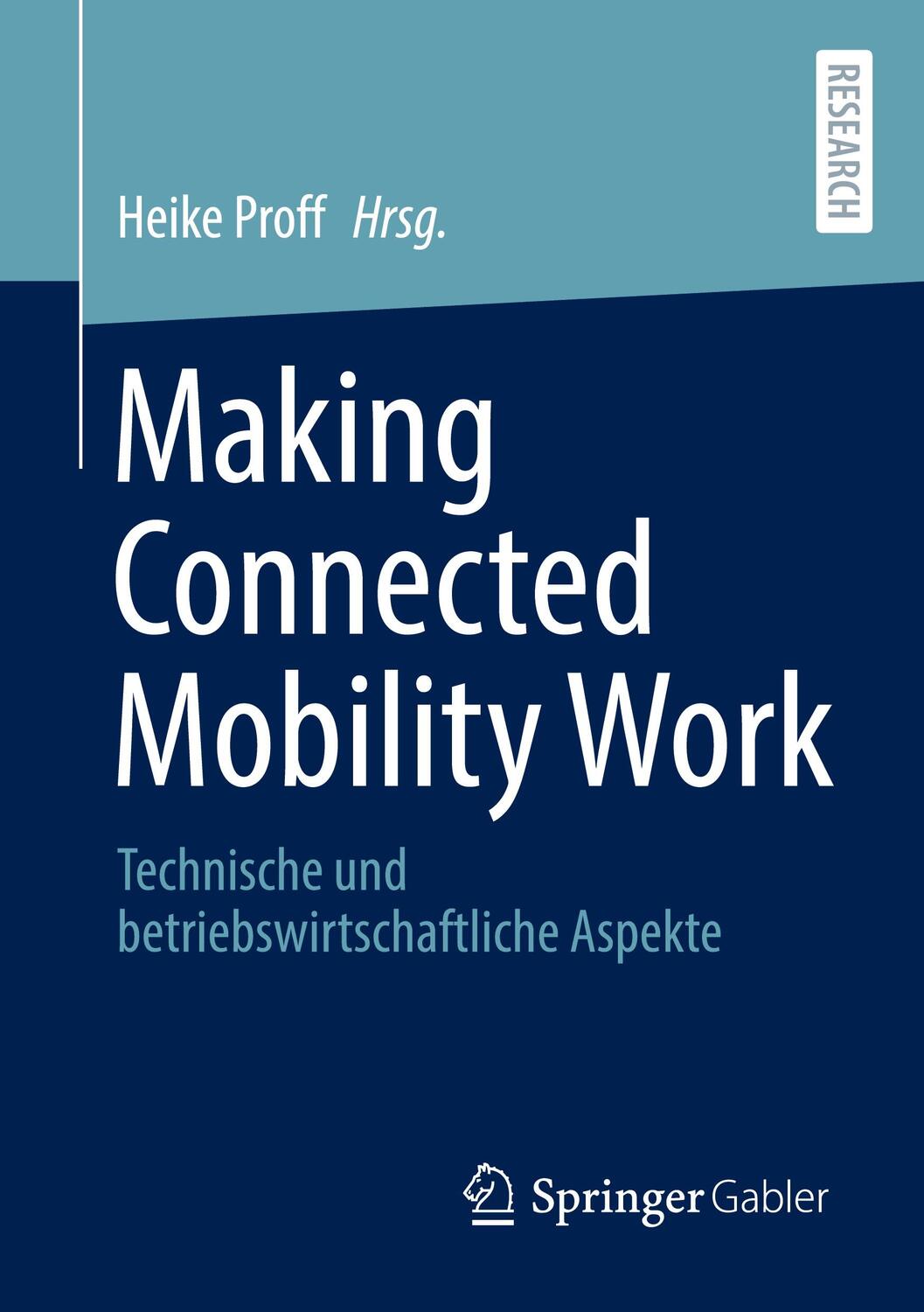 Cover: 9783658322656 | Making Connected Mobility Work | Heike Proff | Taschenbuch | Paperback