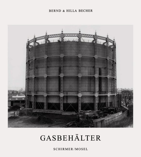 Cover: 9783888144936 | Gasbehälter | Bernd Becher (u. a.) | Buch | Schirmer/Mosel