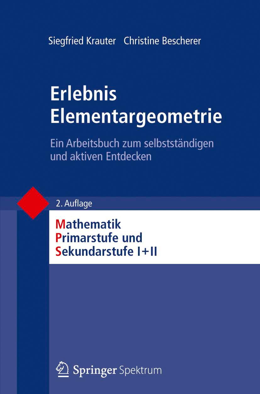 Cover: 9783827430250 | Erlebnis Elementargeometrie | Siegfried Krauter (u. a.) | Taschenbuch