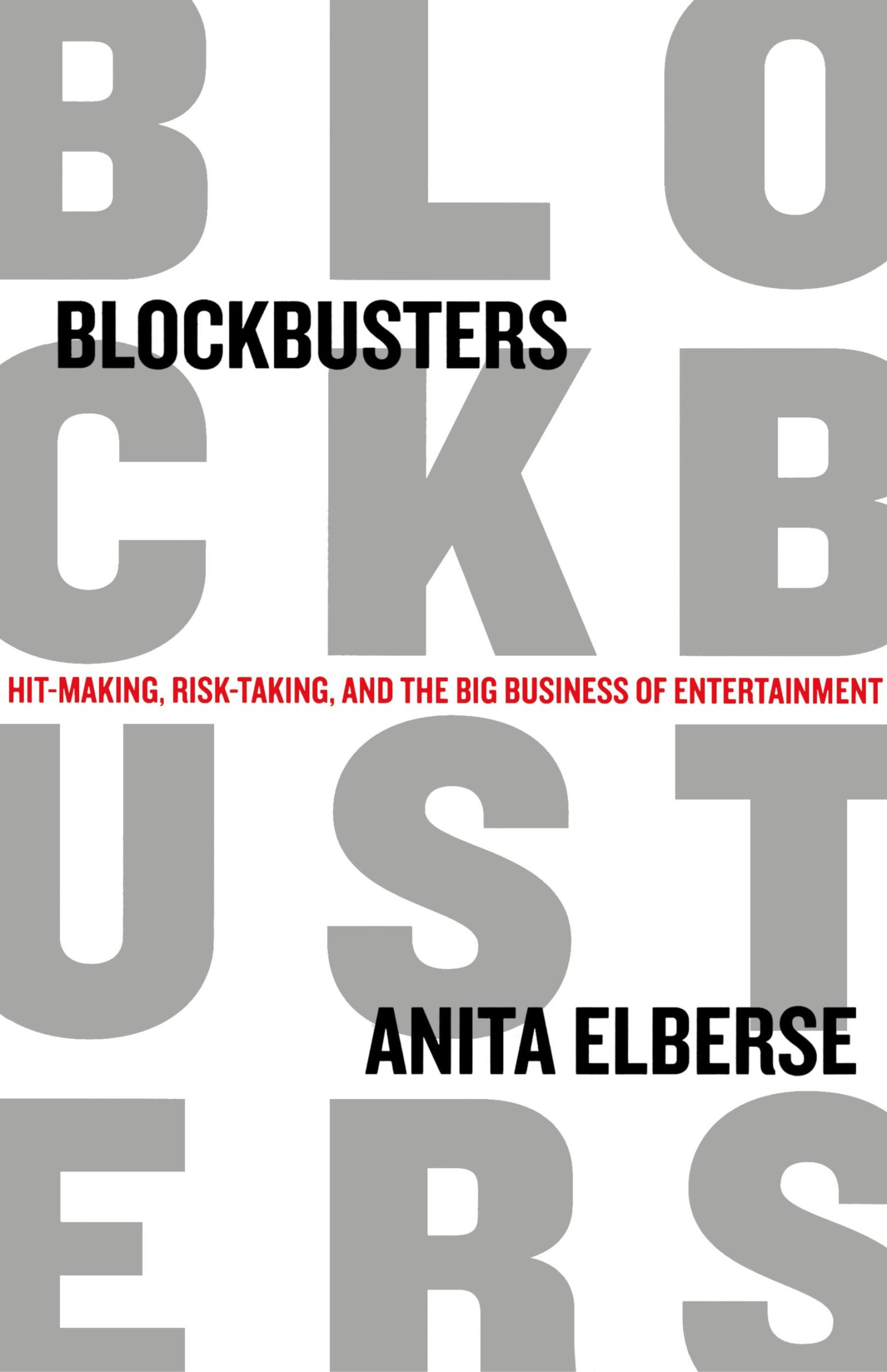 Cover: 9780805094336 | Blockbusters | Anita Elberse | Buch | Gebunden | Englisch | 2013