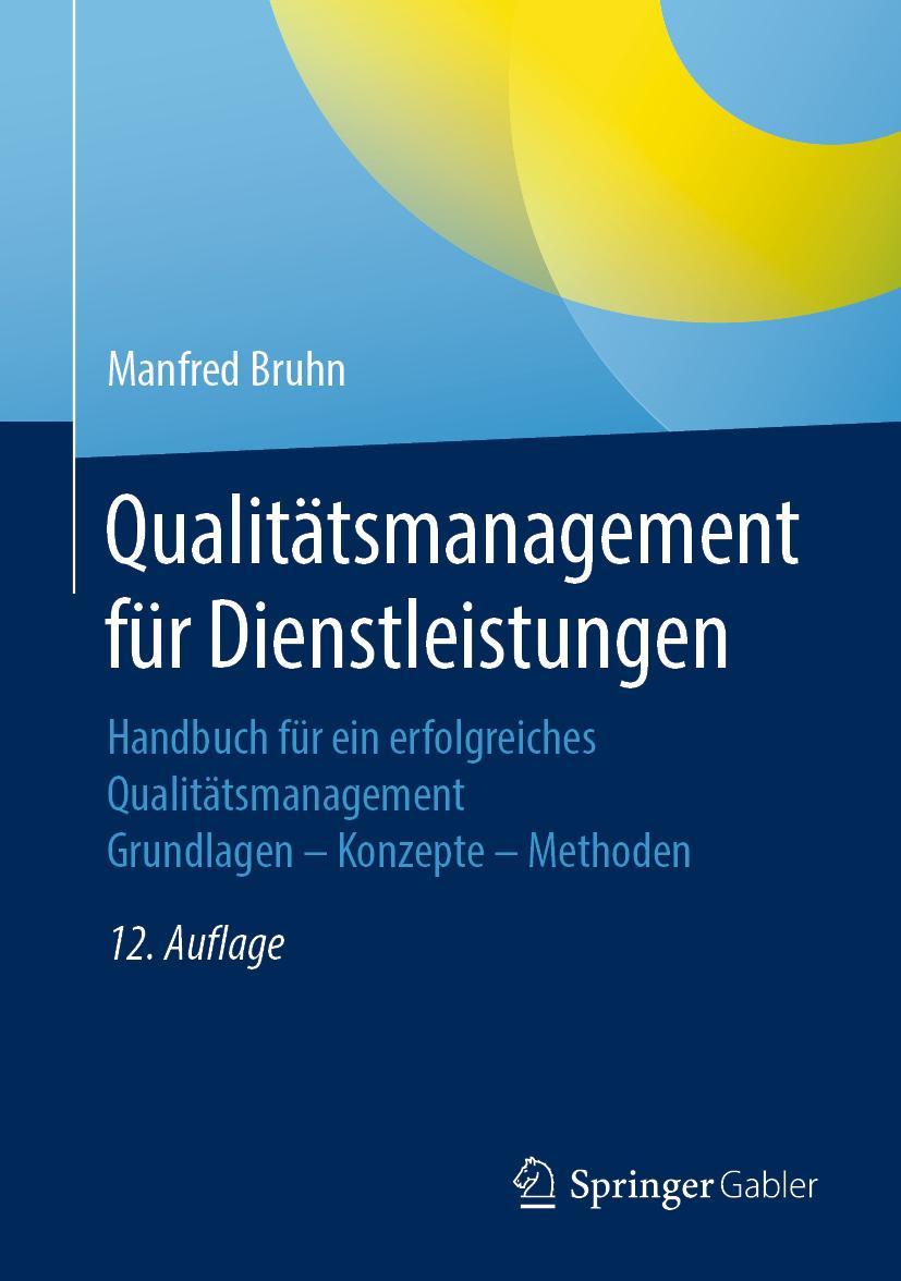 Cover: 9783662621196 | Qualitätsmanagement für Dienstleistungen | Manfred Bruhn | Buch | xxv